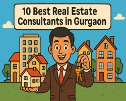 10 Best Real Estate Consultants in Gurgaon