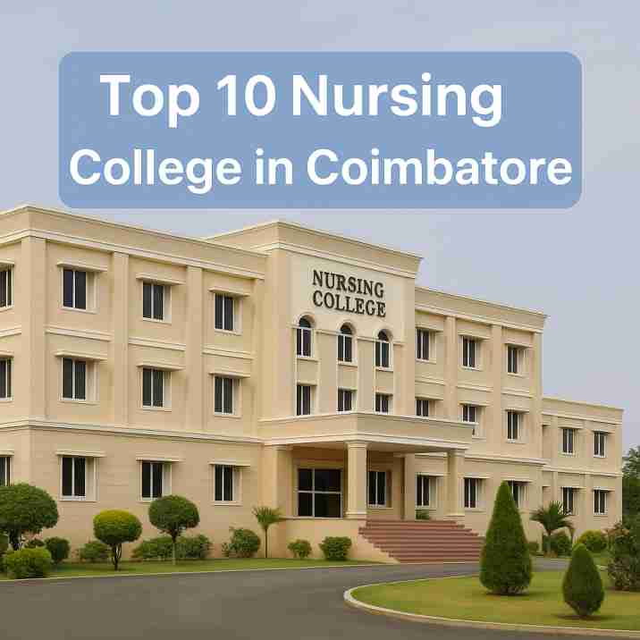 Top 10 Nursing College in Coimbatore | Best Nursing Institutes & BSc Colleges