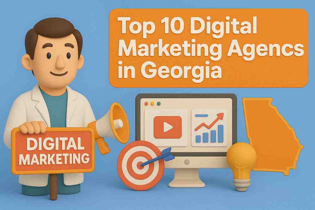 Top 10 Digital Marketing Agencies in Georgia (2025) | Premium PPC & Google Ads Experts in Atlanta