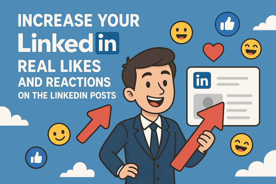 Increase Your LinkedIn Likes and Reactions | Social Market Booster