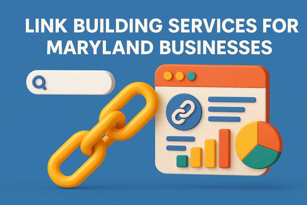 Link Building Services for Maryland Businesses (2025 Updated)