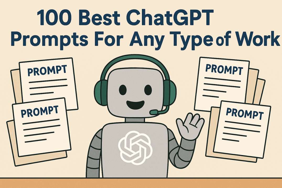 250+ Best ChatGPT Prompts For Any Type Of Work