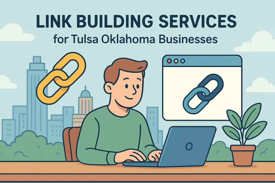 Link Building Services for Tulsa Oklahoma Businesses | SEO Company in Tulsa, Oklahoma