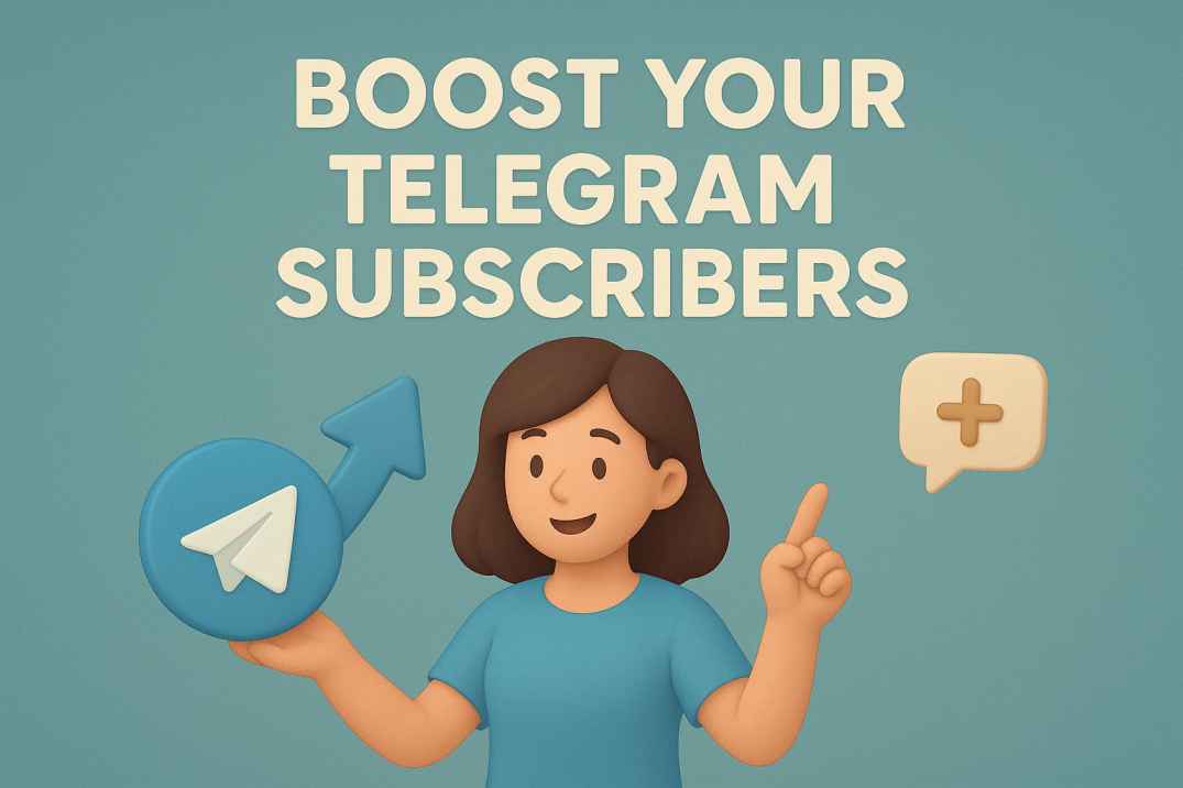 How to Boost Your Telegram Subscribers: 10 Proven Strategies for 2025 and Beyond