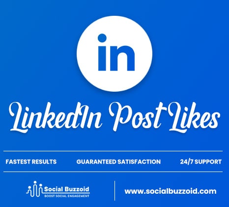 How to Increase LinkedIn Post Likes | Real & Premium Quality LinkedIn Services