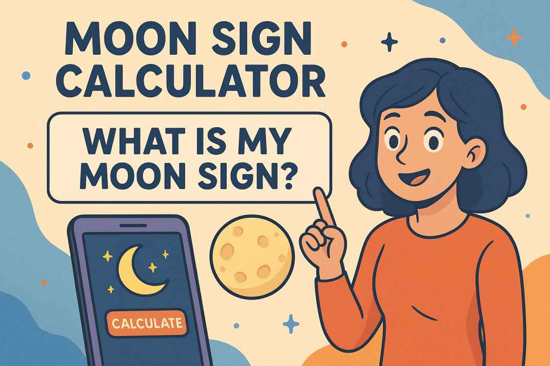 Moon Sign Calculator: What is my Moon sign?