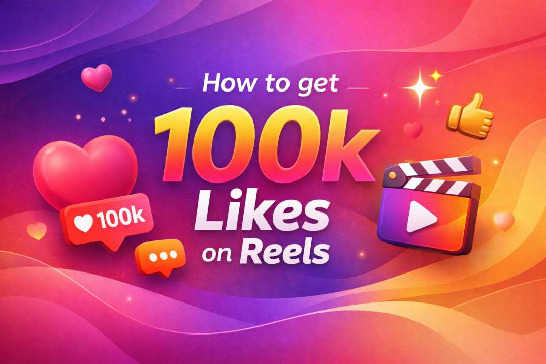 How to Get More Likes on Instagram Reels in 2026
