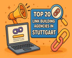 Top 20 Link Building Agencies in Stuttgart – June 2025 Rankings