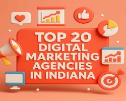 Top 20 Digital Marketing Agencies in Indiana - Jun 2025 Rankings