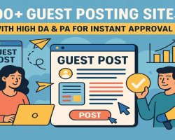 500+ Guest Posting Sites with High DA & PA for Instant Approval