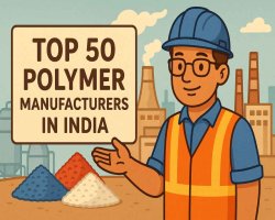 Top 50 Polymer Manufacturers in India