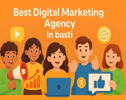 Best Digital Marketing and Advertising Agency in Basti