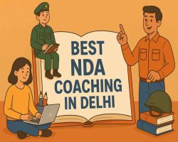 Best Defence Coaching Institutes Near Me – Delhi | Top NDA Coaching 2025