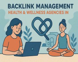 Backlink Management Health & Wellness Agencies In Noida- Sept 2025
