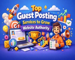 Top Guest Posting Services to Grow Website Authority in 2026