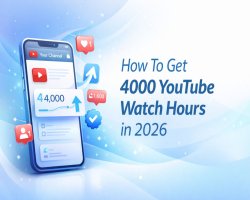 How To Get 4000 YouTube Watch Hours in 2026: Fast-Track to 4000 Watch Hours