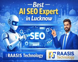 Best AI SEO Expert in Lucknow | RAASIS Technology
