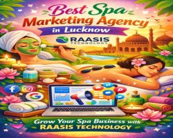 Best Spa Marketing Agency in Lucknow | RAASIS TECHNOLOGY