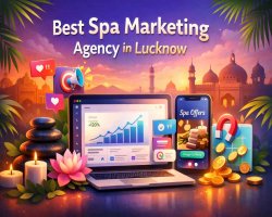 Best Spa Marketing Agency in Lucknow (2026 Guide)